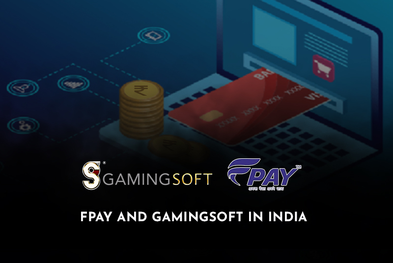 FPay and GamingSoft in India