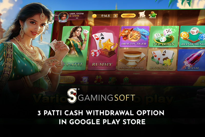 3 Patti Cash Withdrawal Option in Google Play Store